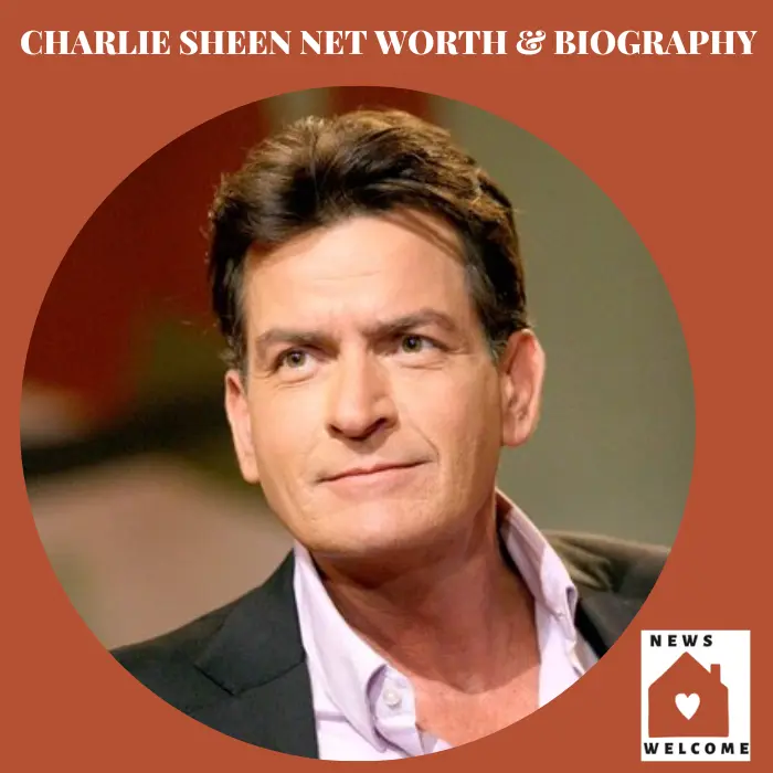 Charlie Sheen Net Worth, Career, Bio [Updated 2022]