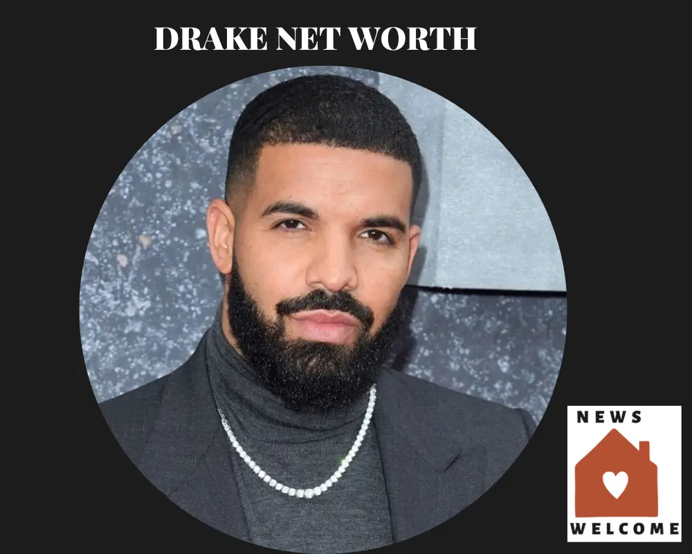 Drake Net Worth