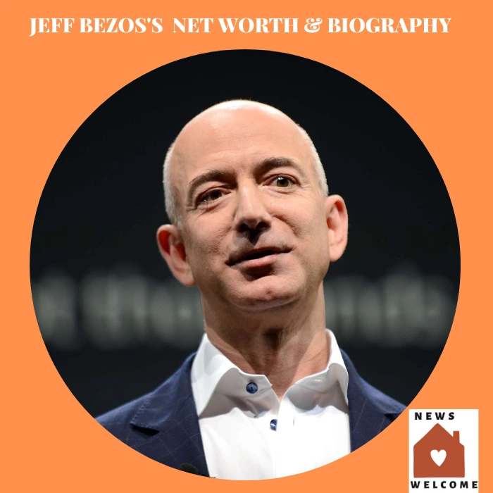 Jeff Bezos Net Worth & Biography Facts [Updated 2022]