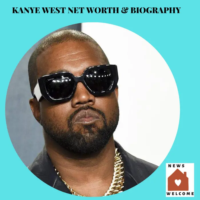 Kanye West Net worth, Bio, Career, and Latest News [Updated 2022]