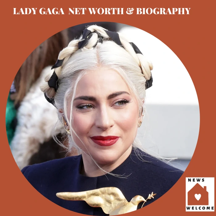 Lady Gaga Net Worth & Biography