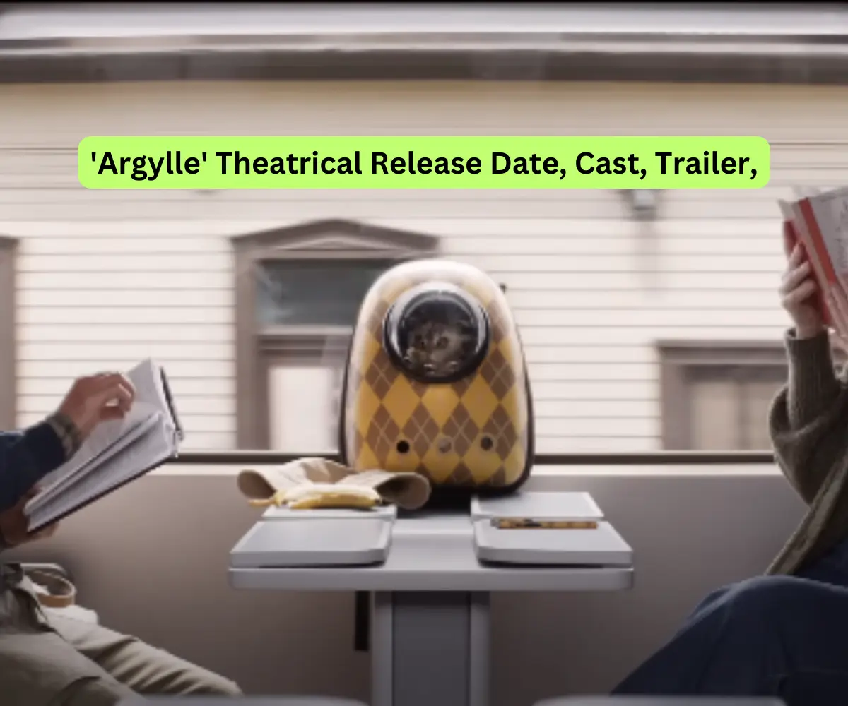 ‘Argylle’ Theatrical Release Date, Cast, Trailer, [2024]