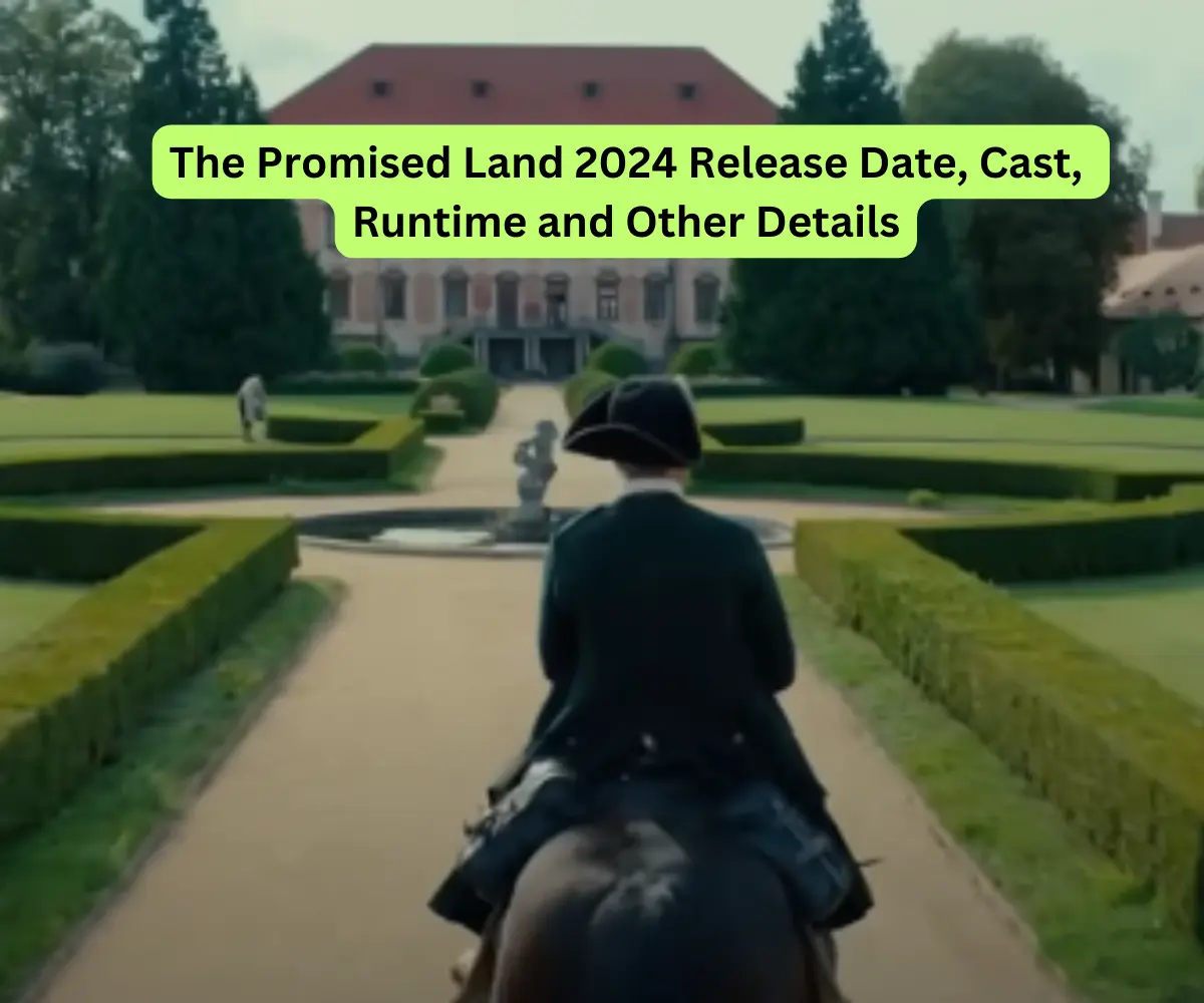 The Promised Land 2024 Release Date, Cast, Runtime and Other Details